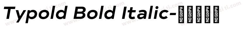 Typold Bold Italic字体转换